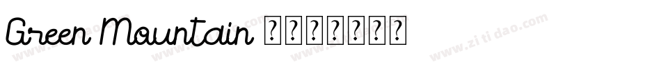 Green Mountain 3字体转换